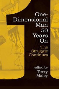 Thumbnail for Terry Maley (ed.), One-Dimensional Man 50 Years On